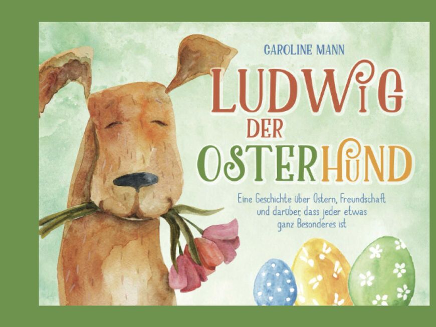 Buchcover Ludwig der Osterhund von Caroline Mann