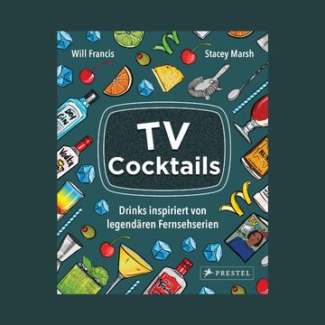 Buchcover "TV Cocktails" von Will Francis und Stacey Marsh