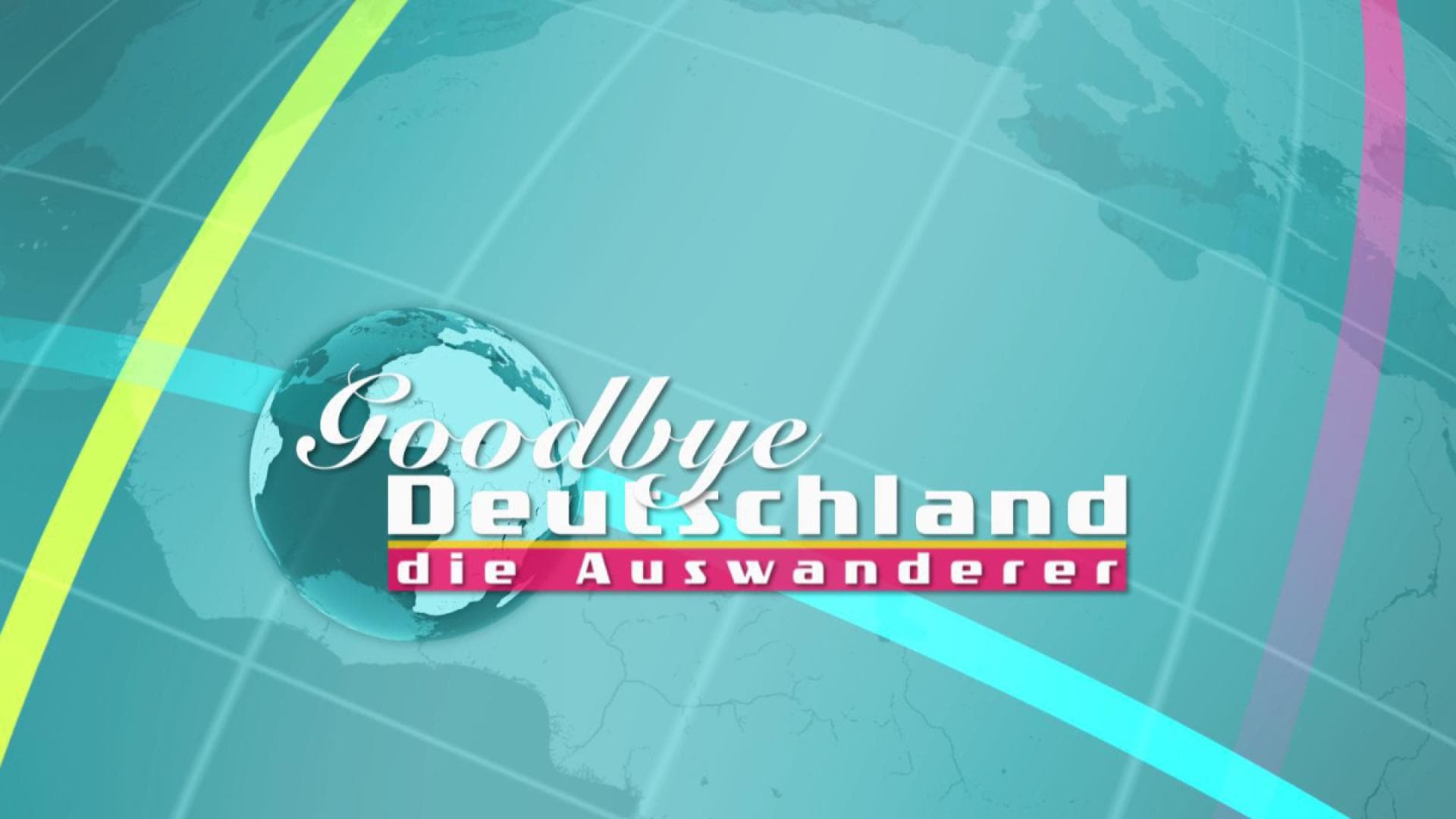 Goodbye Deutschland Arlette Markuse