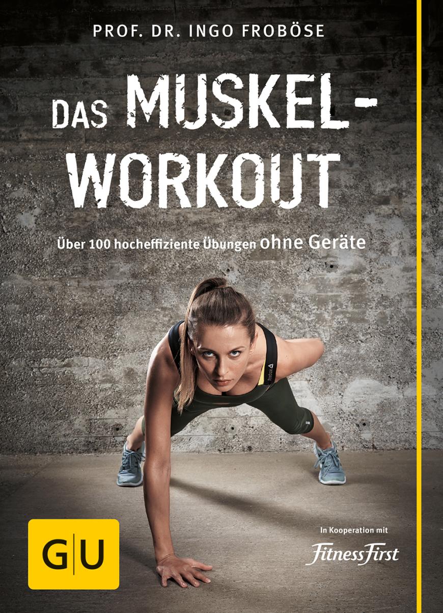 Noch mehr tolle Trainingsübungen ganz ohne Geräte gibt es im Buch