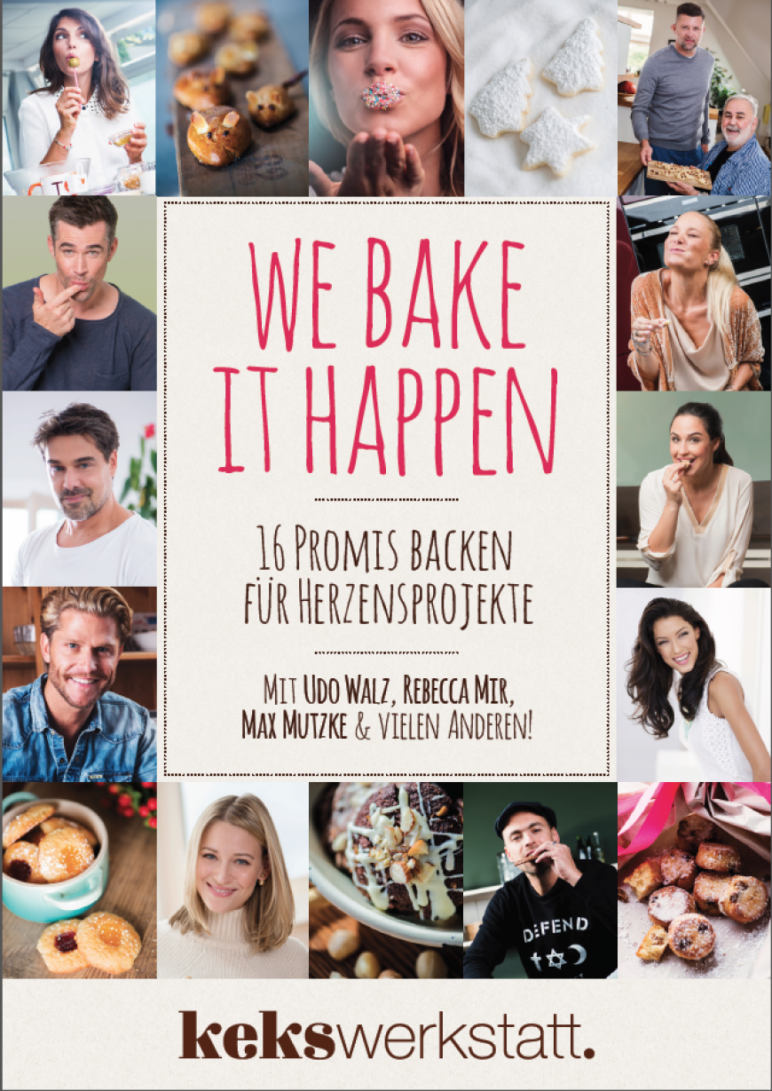 Im Charity-Backbuch „We Bake It Happen“ verraten 16 Promis ihre Lieblingsrezepte. Erhältlich ist das Buch als E-Paper unter www.kekswerkstatt.de (12,99 Euro)