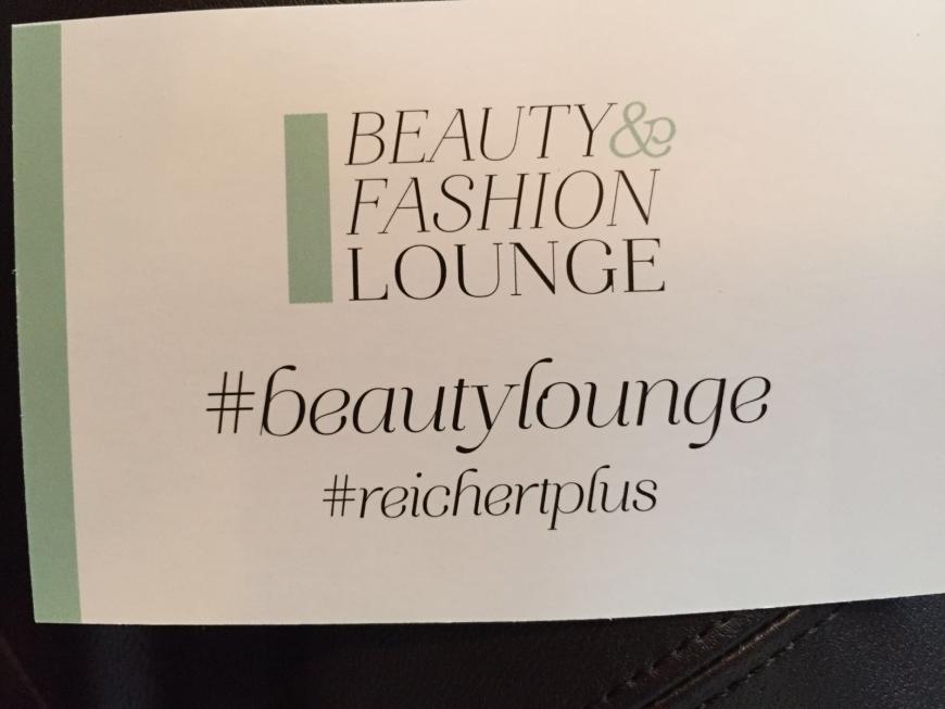 Wie jedes Jahr geht's für mich natürlich auch in die Beauty&Fashion Lounge von Reichert Plus.