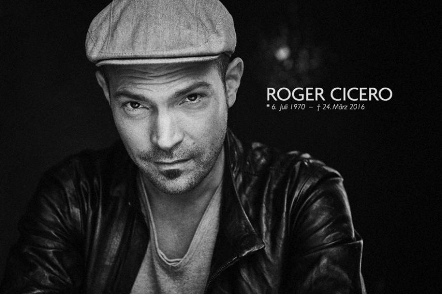 Am 24. März 2016 starb der deutsche Jazz-Musiker und Entertainer Roger Cicero (†45). Vom Management hieß es: