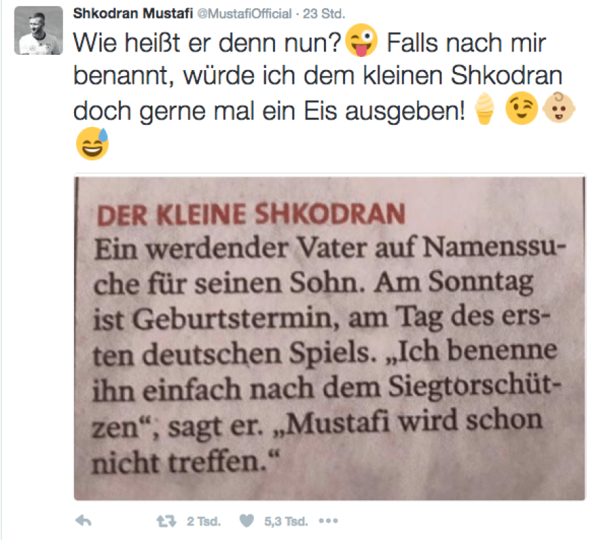 Haha! Shkodran Mustafi beweist nach seinem Tor für Deutschland auf Twitter seinen Sinn für Humor: „Wie heißt er denn nun? Falls nach mir benannt, würde ich dem kleinen Shkodran doch gerne mal ein Eis ausgeben!