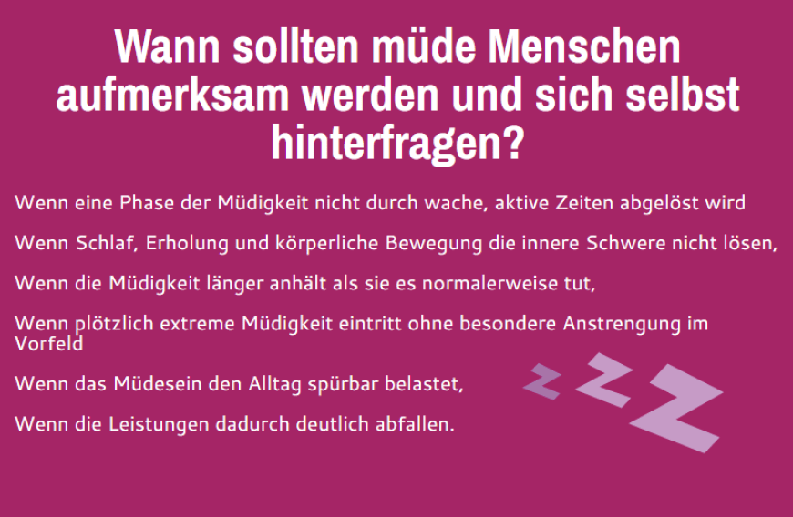 Wann sollten müder Menschen aufmerksam werden und sich selbst hinterfragen?