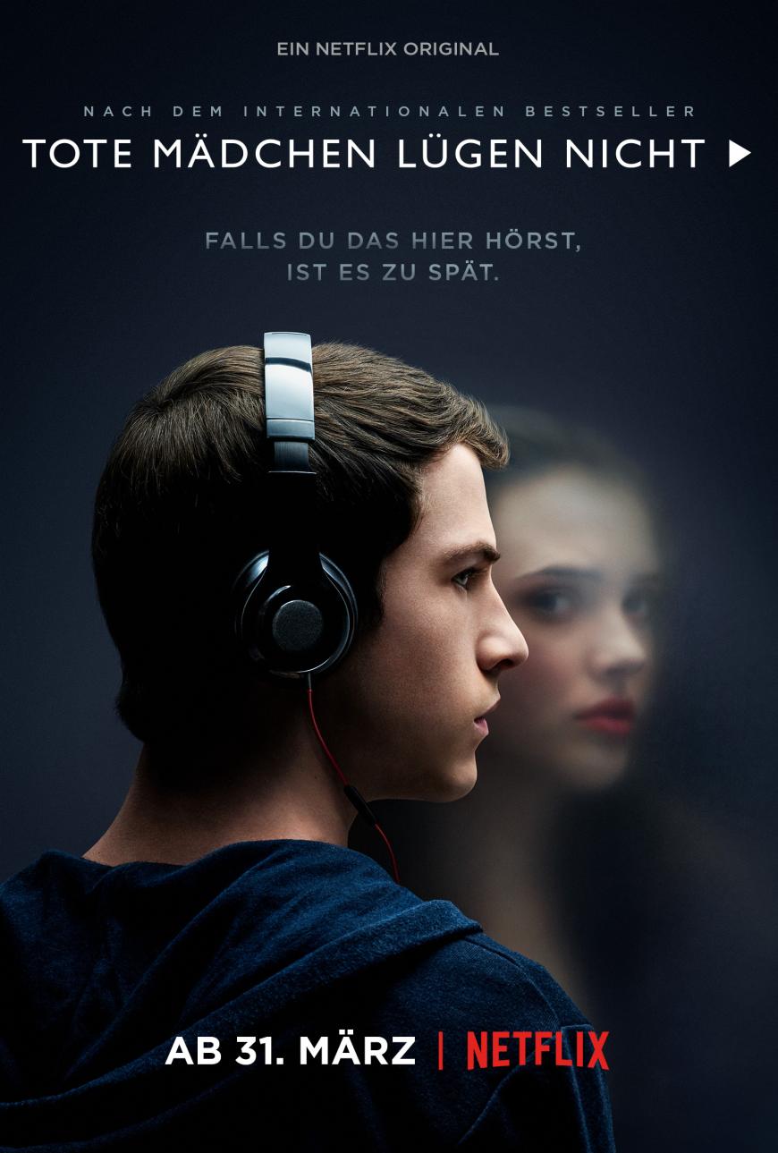 "Tote Mädchen lügen nicht" - ab dem 31. März bei Netflix.