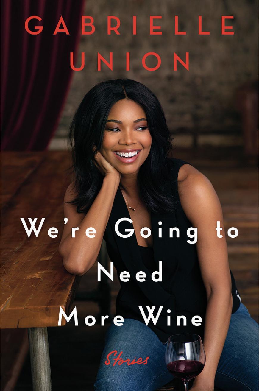 Über die Strapazen, die Gabrielle Union drei Jahre lang durchlaufen hat, um ein eigenes Kind zu bekommen, schreibt sie jetzt in ihrem Buch „We’re Going to Need More Wine“ (ab 17. Oktober erhältlich).