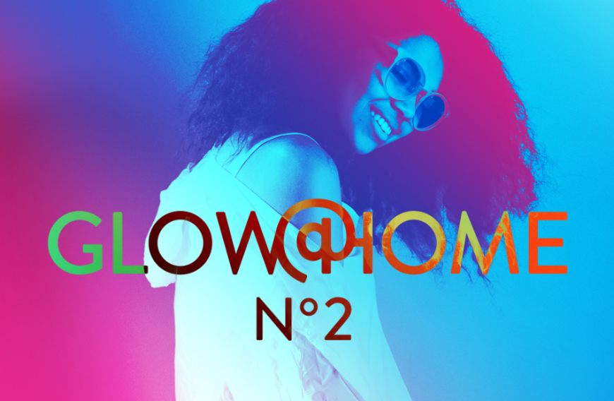 Nach dem Erfolg der ersten #glowathome, startet dieses Wochenende die zweite virtuelle Beauty-Messe