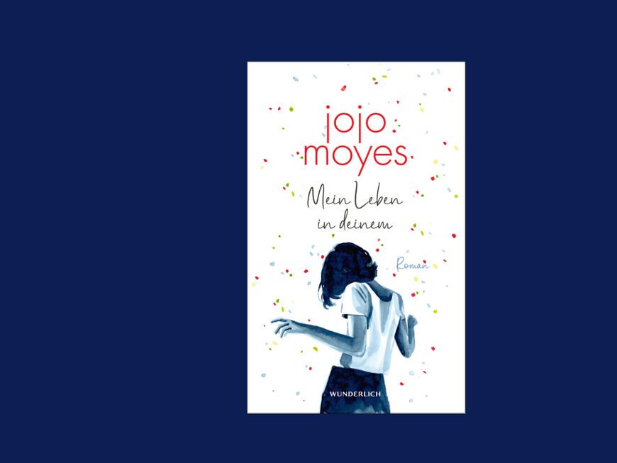Buchcover Mein Leben in deinem von Jojo Moyes