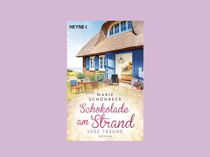 Buchcover "Schokolade am Strand - Süße Träume" von Marie Schönbeck.