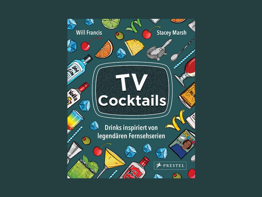 Buchcover "TV Cocktails" von Will Francis und Stacey Marsh