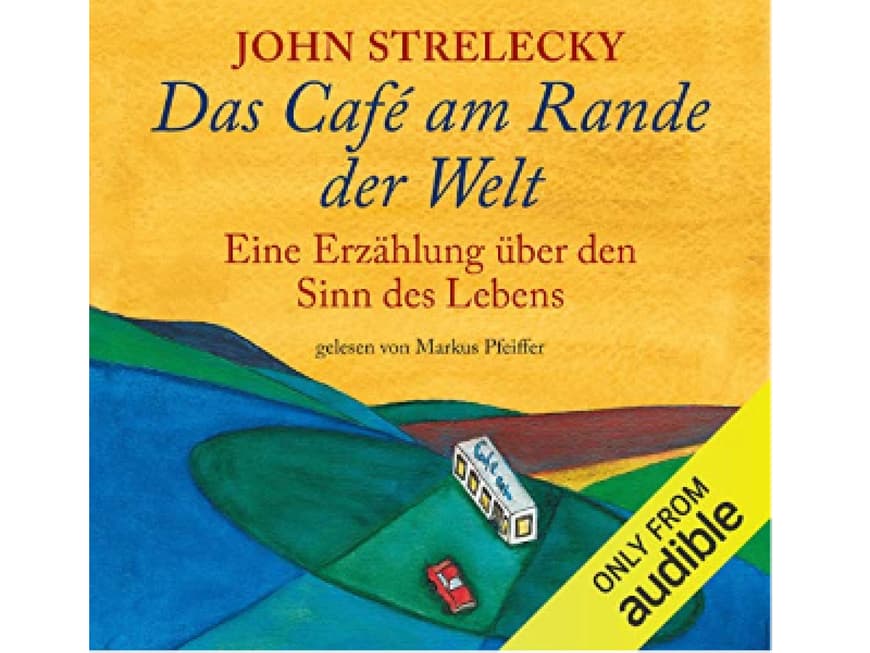 Das Cafe Am Rande Der Welt Teil 3 Audible: Die 3 besten Hörbücher über Kindle streamen
