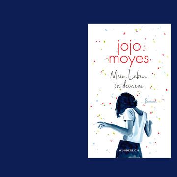 Buchcover Mein Leben in deinem von Jojo Moyes