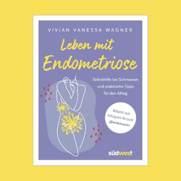 Buchcover Leben mit Endometriose von Vivian Vanessa Wagner.