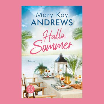 Buchcover "Hallo, Sommer" von Mary Kay Andrews